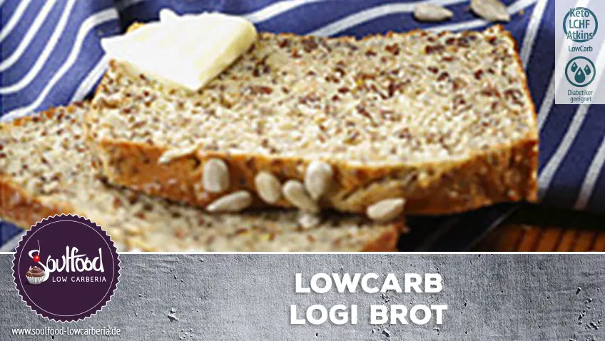Klassisches Logi Brot Soulfood Lowcarberia Blog 