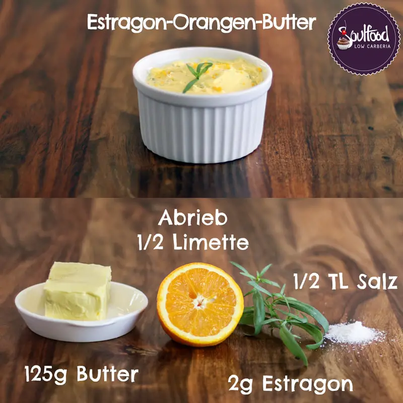 Estragon-Orangen-Butter Estragon-Organgen-Butter-Anleitung