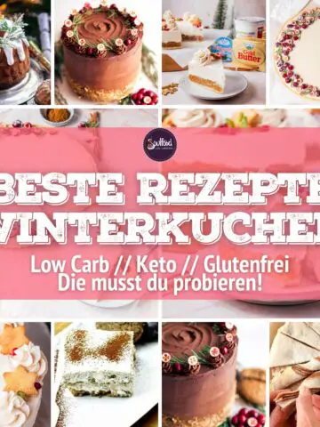 Beste LowCarb Winterkuchen & Wintertorten ohne Zucker