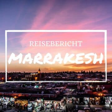 Reisebericht Marrakesh
